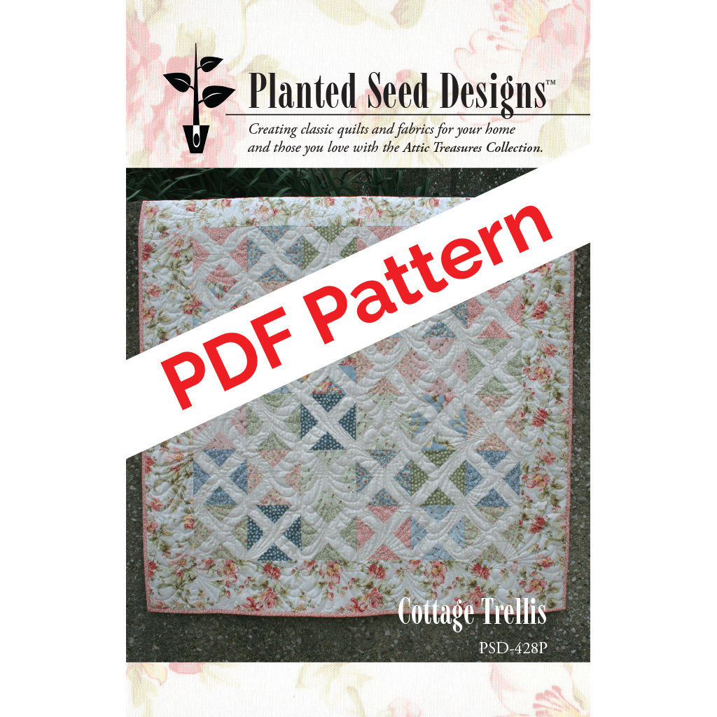 Cottage Trellis PDF Quilt Pattern Planted Seed Designs