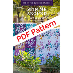 NEW! Spin Me Around PDF Quilt Pattern