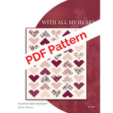 With All My Heart PDF Quilt Pattern