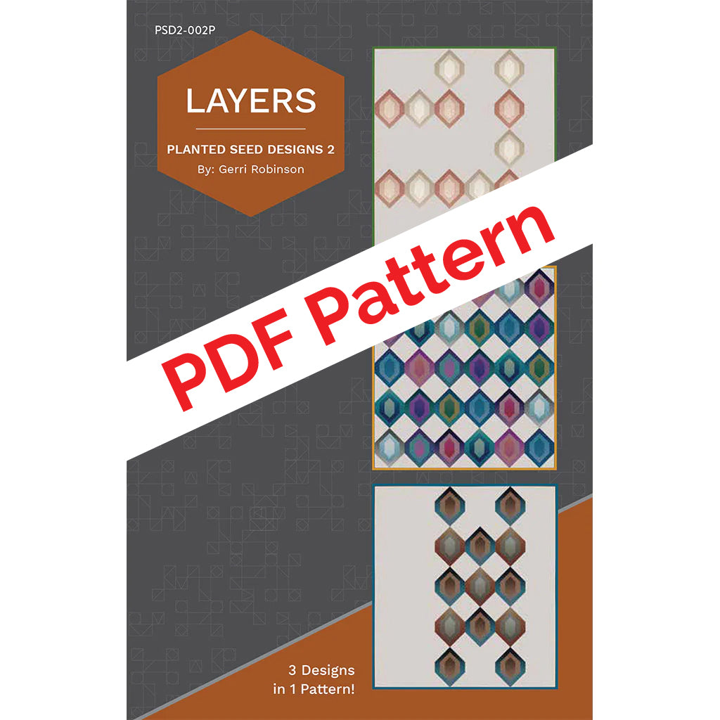 gerri robinson planted seed designs Layers PDF Quilt Pattern – Planted Seed Designs