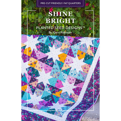 NEW! Shine Bright Quilt Pattern