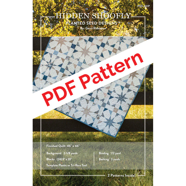 Flutter and Hidden Shoofly PDF Quilt Patterns – Planted Seed