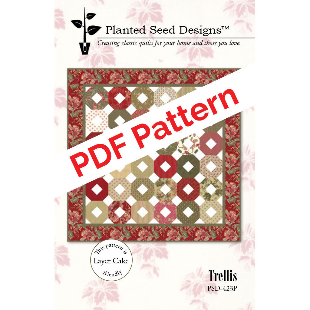 Trellis PDF Quilt Pattern – Planted Seed Designs