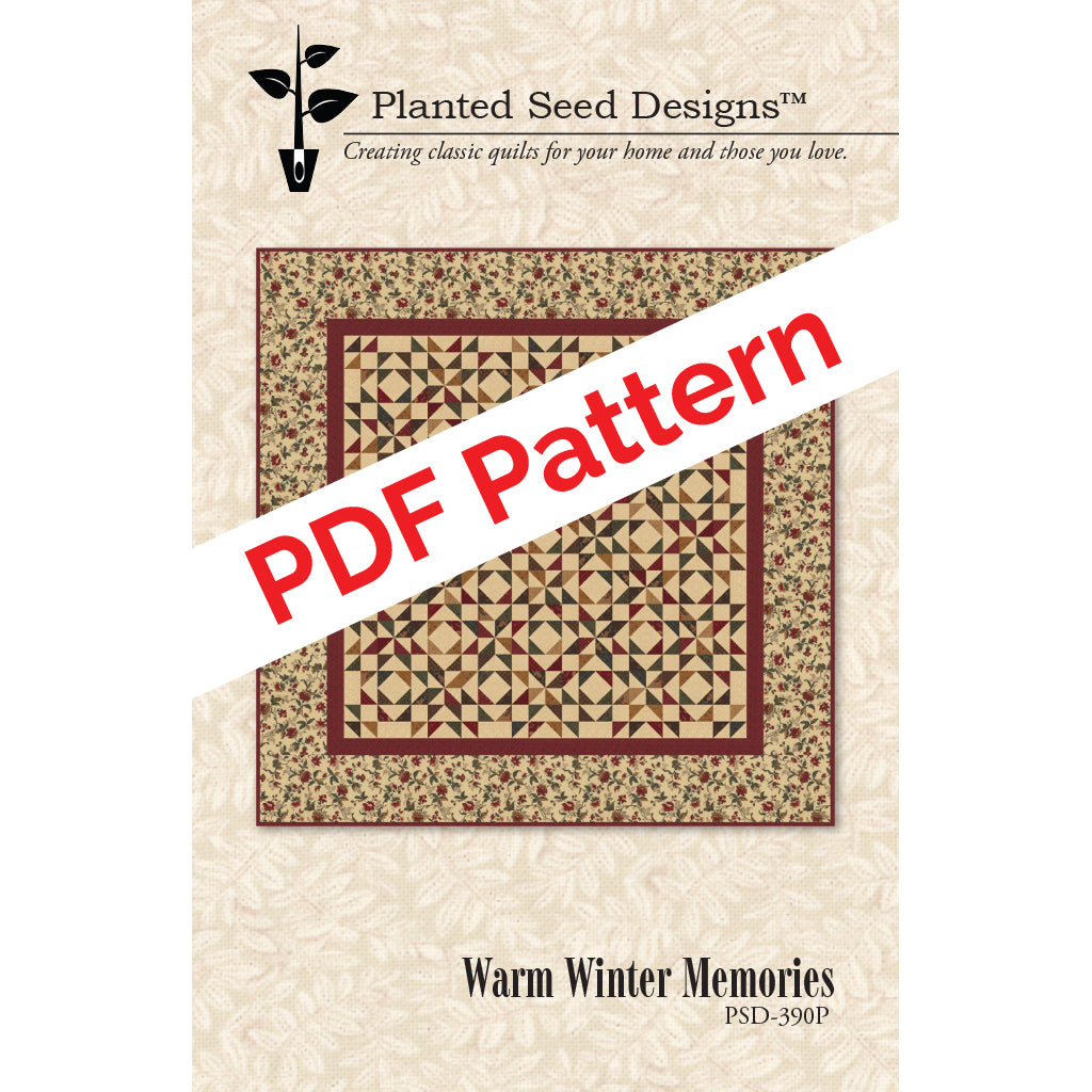 Warm Winter Memories PDF Quilt Pattern Planted Seed Designs